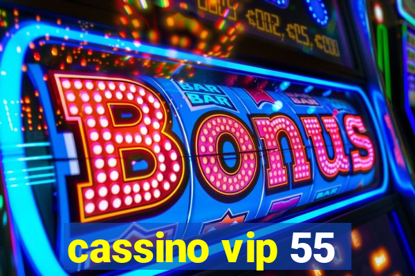 cassino vip 55